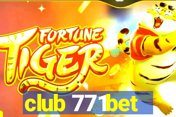 club 771bet